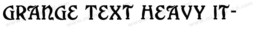 Grange Text Heavy It字体转换